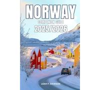 Norway Companion Guide 2025/2026: Everything You Need for a Perfect Trip: Updated Tips, Itineraries, and Hidden Gems for the Modern Explorer