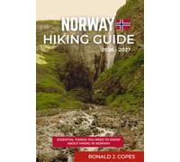 NORWAY HIKING GUIDE 2026 - 2027: Best Trails, Fjords, and National Parks with Maps, Seasonal Tips, and Scenic Outdoor Adventures
