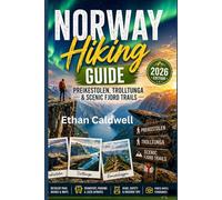 Norway Hiking Guide: Preikestolen, Trolltunga & Scenic Fjord Trails