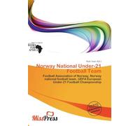 Norway National Under-21 Football Team: Football Association of Norway, Norway national football team, UEFA European Under-21 Football Championship