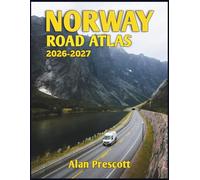 Norway Road Atlas 2026-2027: Large Print Fjords, Northern Lights Routes and Scenic Drives, All Regions, National Parks, Cities and Coastal Highways (The Clear Road Atlas Series)