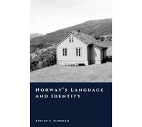 Norway’s Language and Identity: Culture and Nation (The Story of Norway)
