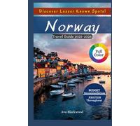 NORWAY TRAVEL GUIDE 2025-2026 (Color Version): Breathtaking Landscapes, Hidden Gems, MustTry Foods, Top Activities, Essential Travel Tips for an Unforgettable Norwegian Adventure, and More