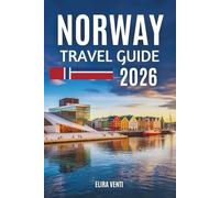 NORWAY TRAVEL GUIDE 2026: A Slow, Meaningful Journey Through the World’s Most Majestic Fjords