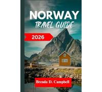 NORWAY TRAVEL GUIDE 2026: Experience an unforgettable journey, top attractions, cultural highlights, essential information for exploring Lillestrøm and more like a native