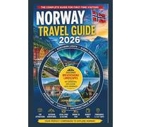 Norway Travel Guide 2026 for First-Time Travelers: Complete Guide to the Northern Lights, Fjords, Scenic Cities, Hidden Gems, Itineraries, and Budget Travel Tips in Norway