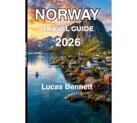 NORWAY TRAVEL GUIDE 2026: The Latest and Comprehensive Budget FriendlyTRAVELGUIDEGuide: Everything you need to know:before Exploring Norway”
