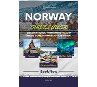 NORWAY TRAVEL GUIDE: Discover Fjords, Northern Lights, and Timeless Scandinavian Beauty in Norway.