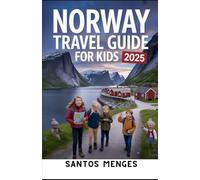 Norway Travel Guide For Kids 2025