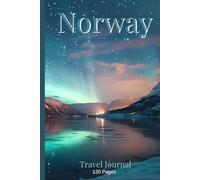 Norway Travel Notebook: Travel Diary for Norway Adventures | Ruled 6x9” Journal with 120 Pages | Perfect for Fjords, Oslo, and Northern Lights Trips