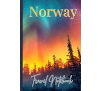 Norway Travel Notebook: Travel Diary for Norway Adventures | Ruled 6x9” Journal with 120 Pages | Perfect for Fjords, Oslo, and Northern Lights Trips