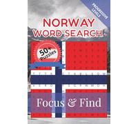 Norway Word Search Focus & Find: 50+ Word Search Puzzles to discover and learn about the beautiful country of Norway | 6 x 9 inches, 110 pages | Gift ... Free Time (Around the World in Word Searches)