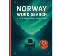 Norway Word Search: Large Print Puzzle Book for Adults and Seniors | 105 Nordic-Themed Puzzles Across 13 Chapters: Explore Norway’s Fjords, Culture, ... Easy-to-Read Grids for Stress Relief and Fun