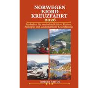 NORWEGEN FJORD KREUZFAHRT 2026: Entdecken Sie versteckte Schätze, Routen, Packtipps und landschaftliche Reiseplanung