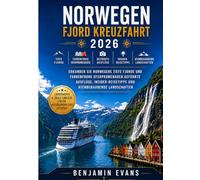 Norwegen Fjord kreuzfahrt 2026: Erkunden Sie Norwegens tiefe Fjorde und farbenfrohe Uferpromenaden, Geführte Ausflüge, Insider-Reisetipps und atemberaubende Landschaften