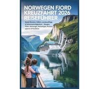Norwegen Fjord Kreuzfahrt Reiseführer 2026: Beste Routen, Häfen, Landausflüge & Sehenswürdigkeiten - Bergen, Flåm, Geiranger, Reisetipps, Kosten sparen & Packliste