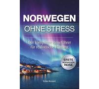 Norwegen ohne Stress: Der komplette Reiseführer für realistische Planung | Wie du Distanzen, Regionen und die Zeit richtig einschätzt und typische Fehler vermeidest