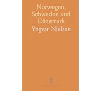 Norwegen, Schweden und Dänemark