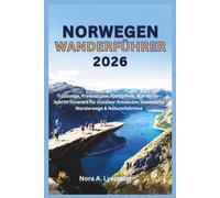 Norwegen Wanderführer 2026: Trolltunga, Preikestolen, Fjordpfade, Schritt-für-Schritt-Itinerare für Outdoor-Entdecker, malerische Wanderwege & Naturerlebnisse