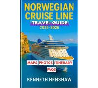 Norwegian Cruise Line Travel Guide 2025/2026: An Insider’s Handbook to Solo Travel, Hidden Ports, and Sea-Smart Strategies