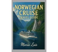 Norwegian cruise travel guide