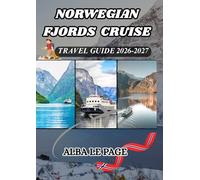 Norwegian fjord cruise travel guide 2026-2026: Itineraries, Ports, Best Cruise Lines, Packing Tips & Travel Advice