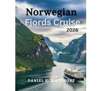 Norwegian Fjords Cruise Travel Guide 2026
