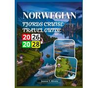 NORWEGIAN FJORDS CRUISE TRAVEL GUIDE 2026-2028