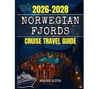 NORWEGIAN FJORDS CRUISE TRAVEL GUIDE 2026 TO 2028