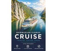 Norwegian Fjords Cruise Travel Guide 2026: What to Do Ashore, Where to Eat, and How to See More Than Other Passengers With 7-Day and 14-Day Shore Itineraries