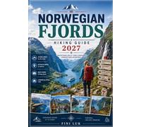 NORWEGIAN FJORDS HIKING GUIDE 2027