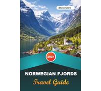 NORWEGIAN FJORDS TRAVEL GUIDE 2027: Insider Tips, Hidden Gems, and Unforgettable Adventures
