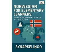 Norwegian for Elementary Learners: Strengthening Your Word Knowledge with SynapseLingo (Learn Norwegian)