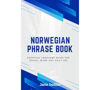 Norwegian phrase book: Essential language Guide for Travel, Work and Daily use