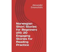 Norwegian Short Stories for Beginners (A1): 20 Engaging Stories for Reading Practice