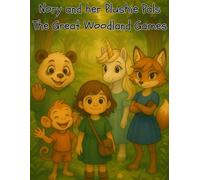 Nory and her Plushie Pals - The Great Woodland Games: A Coloring Book