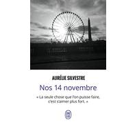 Nos 14 novembre: "La seule chose que l'on puisse faire, c'est s'aimer plus fort."