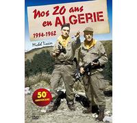 Nos 20 ans en Algérie : 1954-1962 [Francia] [DVD]