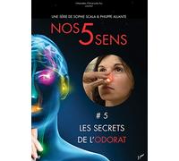 Nos 5 sens : Les secrets de l'odorat - Vol. 5 [Francia] [DVD]
