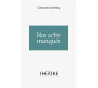 Nos Actes Manqués (ebook)