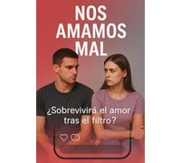 Nos amamos mal