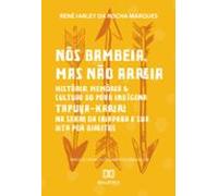 Nós Bambeia Mas Não Arreia (ebook)