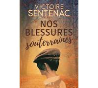 Nos blessures souterraines: Une fresque bouleversante au coeur de l'Histoire - Nouveau roman 2026: 1