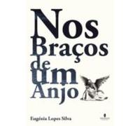 Nos Braços De Um Anjo (ebook)