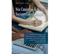 Nos Caminhos Da Socioprofissionalização (ebook)