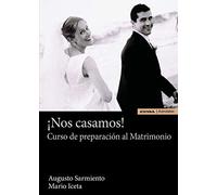 ¡Nos Casamos!: Curso de preparación al matrimonio (Astrolabio Familia)