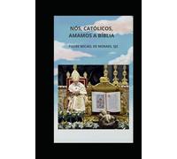 Nós, católicos, amamos a Bíblia