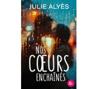Nos Coeurs Enchaînés (ebook)