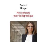 Nos Combats Pour La République - Un Appel À Se Dresser Face Aux Défis