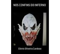 Nos Confins Do Inferno (ebook)